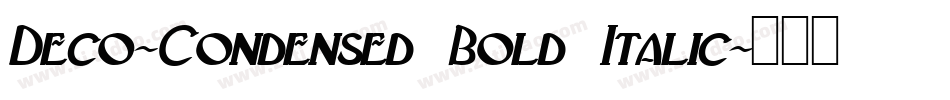 Deco-Condensed Bold Italic字体转换